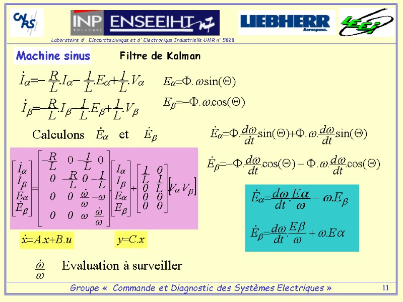 11 Calculons  et Evaluation à surveiller Machine sinus Filtre de Kalman